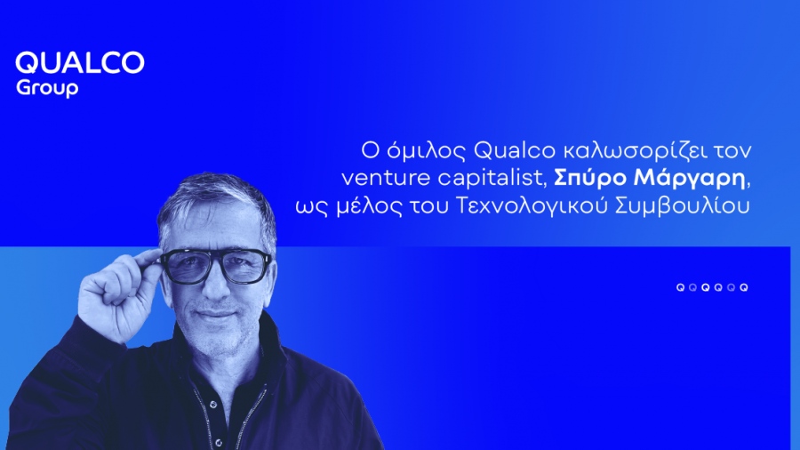 Ο όμιλος Qualco καλωσορίζει τον venture capitalist, Σπύρο Μάργαρη, ως μέλος του Τεχνολογικού Συμβουλίου